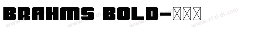 Brahms Bold字体转换